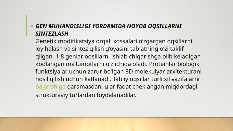 GEN MUHANDISLIGI YORDAMIDA NOYOB OQSILLARNI SINTEZLASH