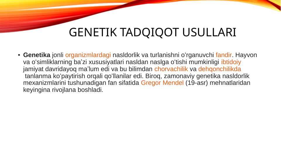 GENETIK TADQIQOT USULLARI