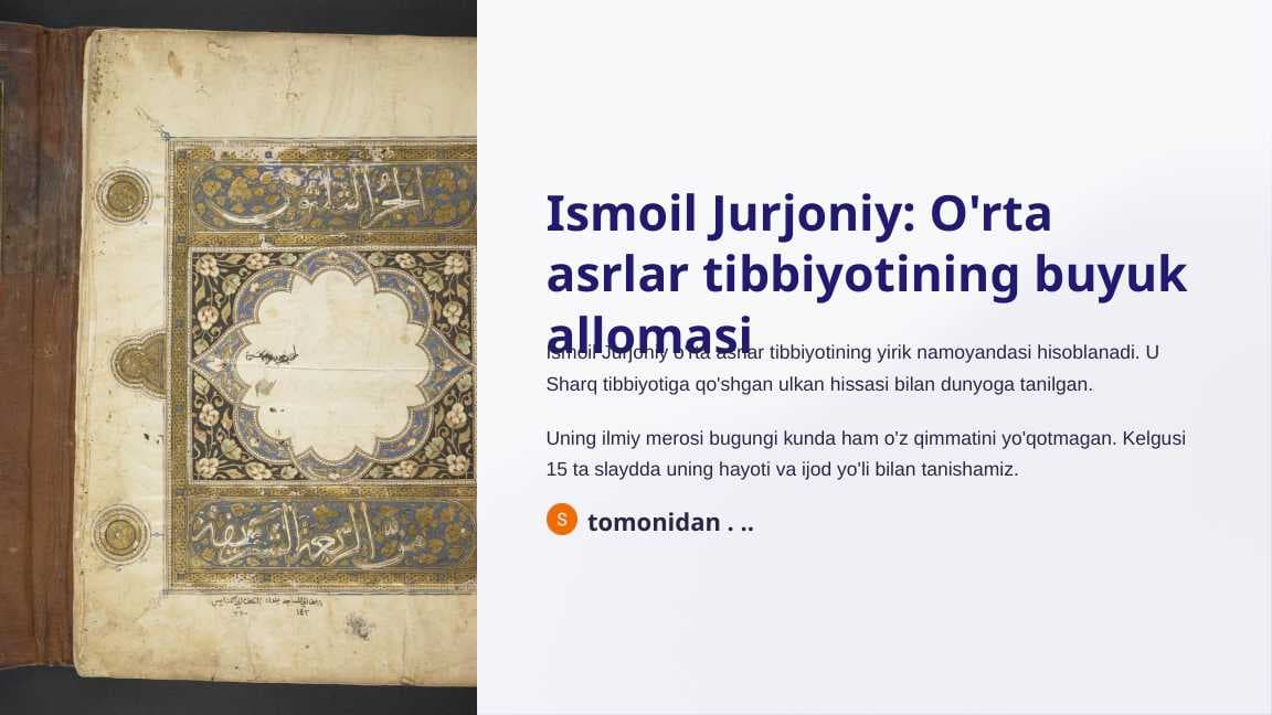 Ismoil Jurjoniy O'rta asrlar tibbiyotining buyuk allomasi