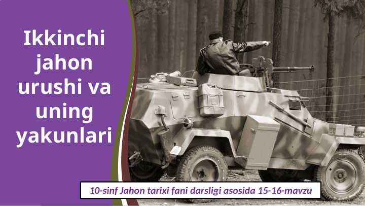 2- jahon urushi va uning yakuni 10- jahon  (2)