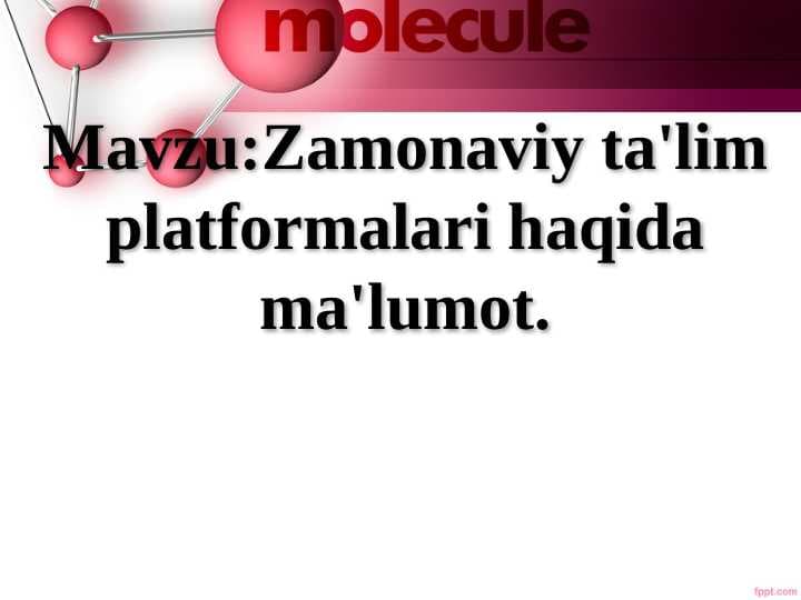 Zamonaviy ta'lim platformalari haqida ma'lumot.