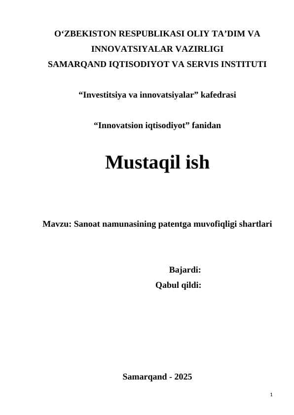 Mavzu: Sanoat namunasining patentga muvofiqligi shartlari