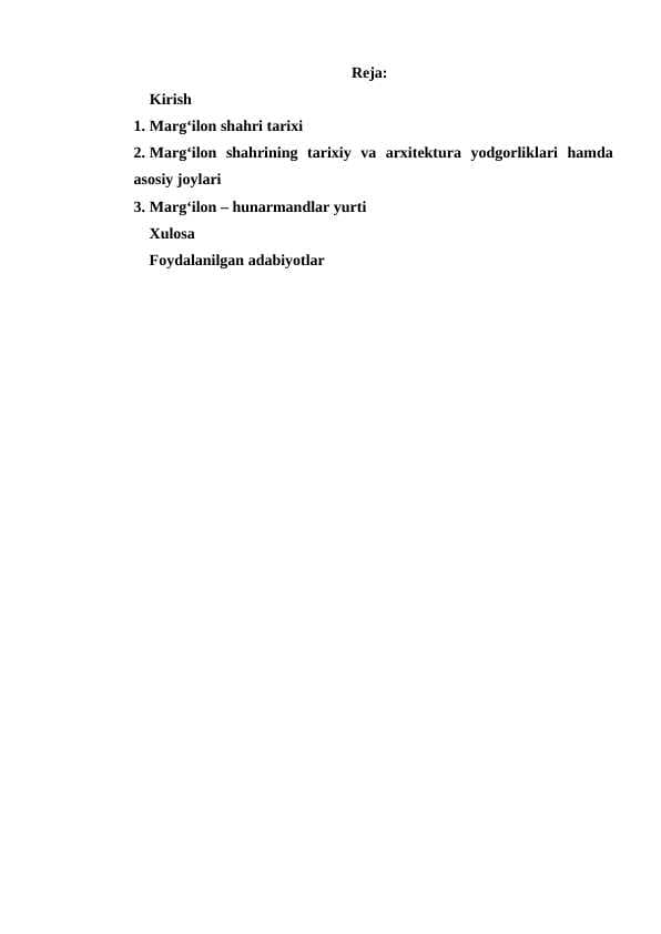 MARG’ILON SHAHRINING TARIXIY O‘LKASHUNOSLIGI
