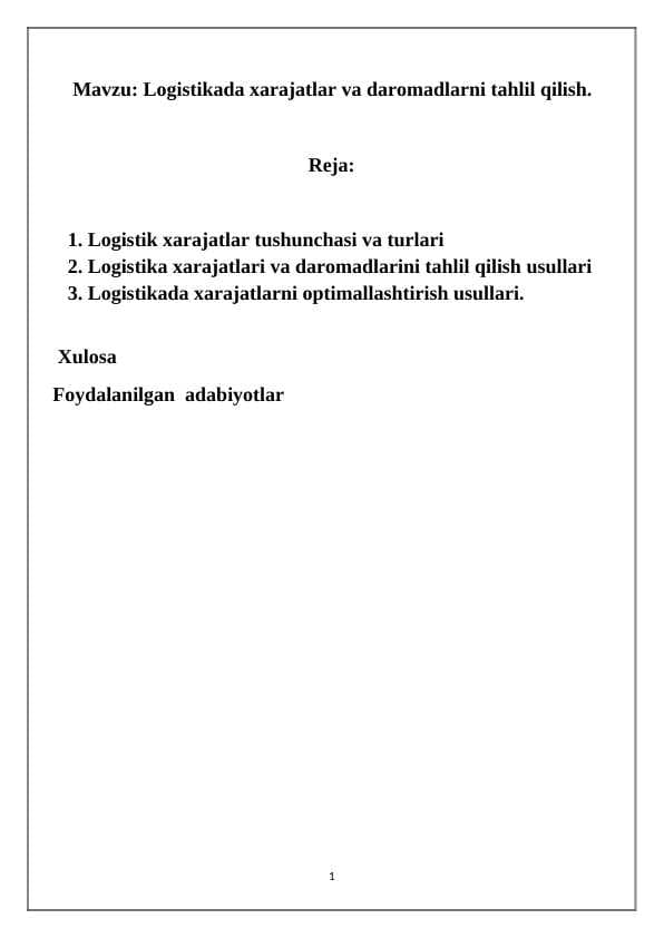 Logistikada xarajatlar va daromadlarni tahlil qilish.