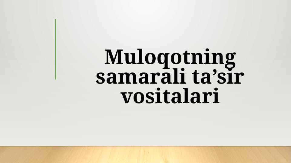 Muloqotning samarali ta'sir vositalari