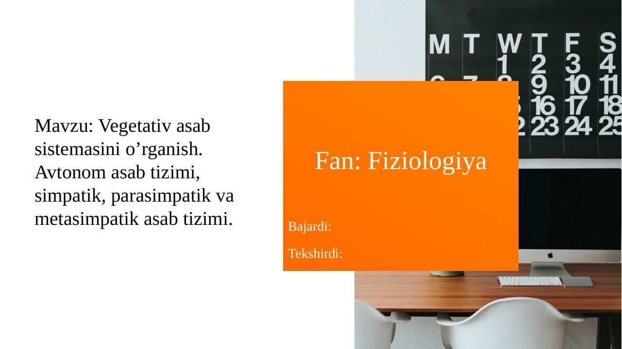 Vegetativ asab sistemasini o'rganish