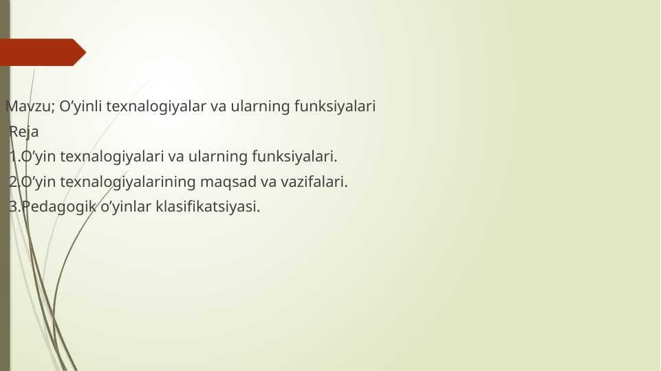 O’yinli texnalogiyalar va ularning funksiyalari