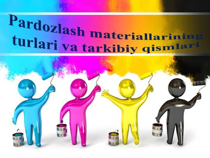 Pardozlash materiallarining turlari va tarkibiy qismlari