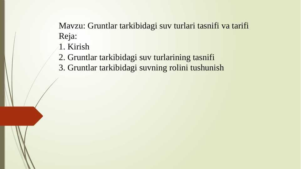 Gruntlar tarkibidagi suv turlari tasnifi va tarifi