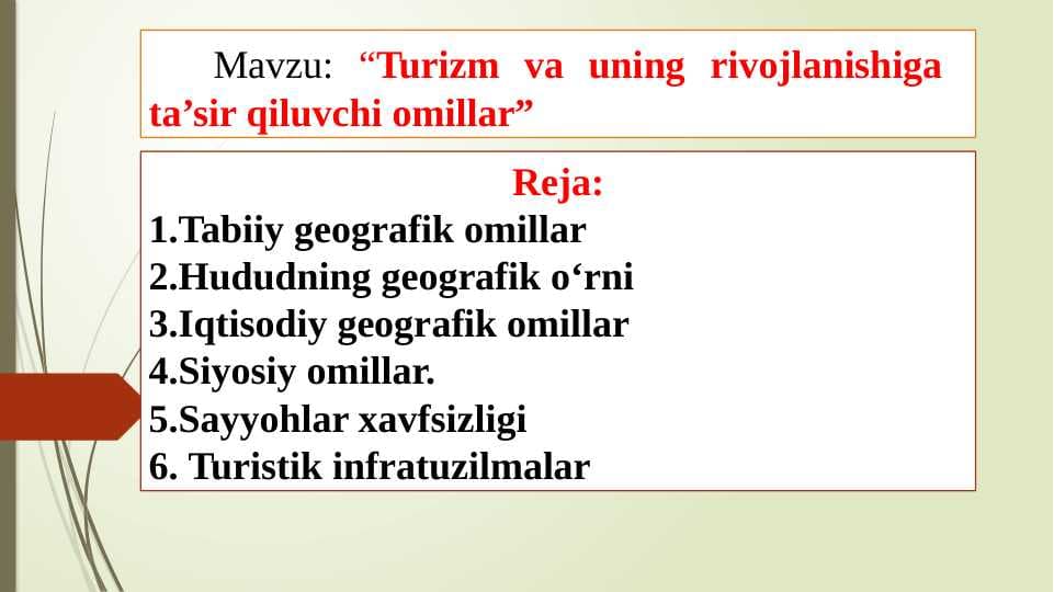 Turizm va uning rivojlanishiga ta’sir qiluvchi omillar