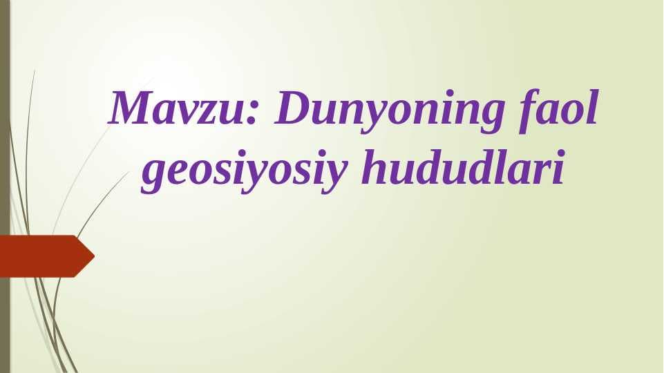 Dunyoning faol geosiyosiy hududlari