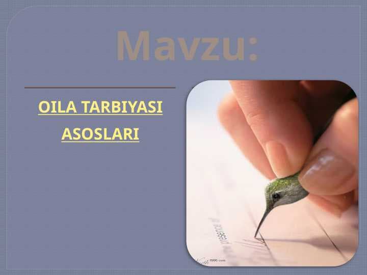 OILA TARBIYASI ASOSLARI