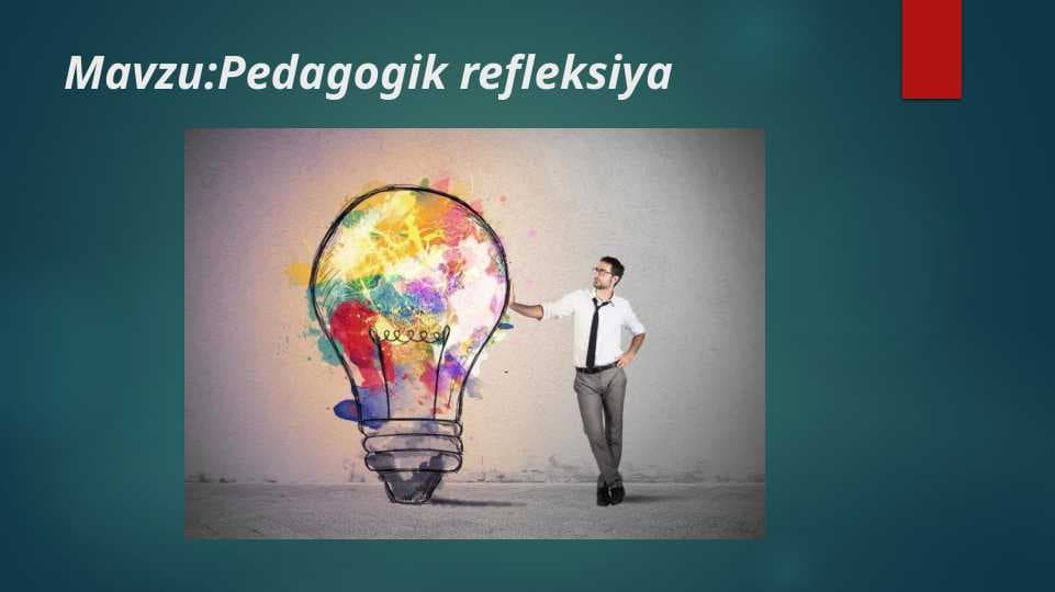 Pedagogik refleksiya