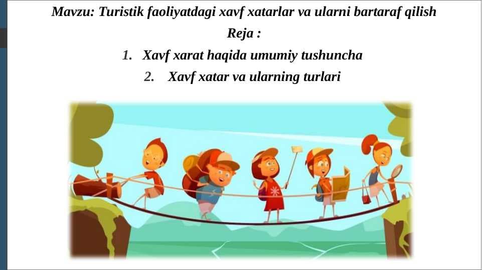 Turistik faoliyatdagi xavf xatarlar va ularni bartaraf qilish