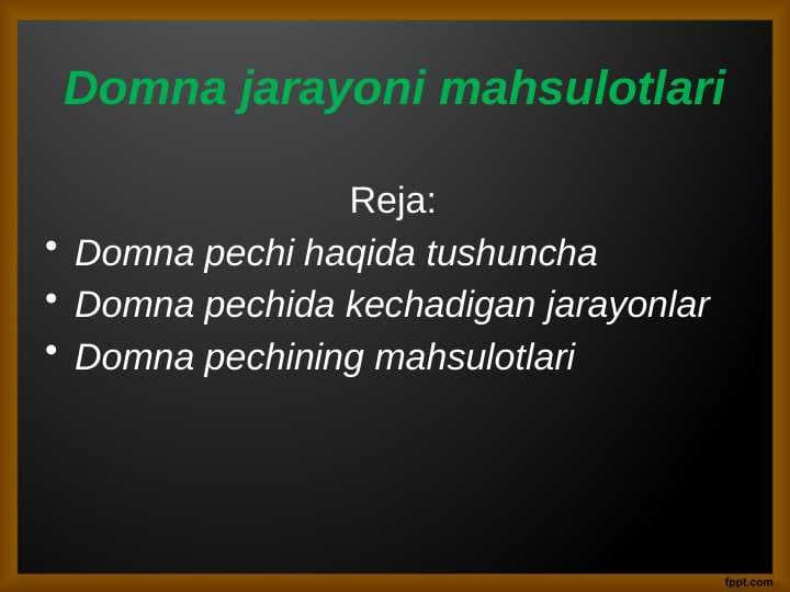 Domna jarayoni mahsulotlari