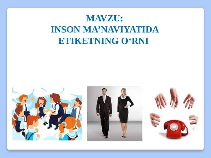 INSON MA’NAVIYATIDA ETIKETNING O‘RNI