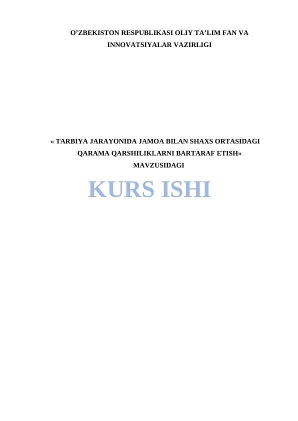 TARBIYA JARAYONIDA JAMOA BILAN SHAXS ORTASIDAGI QARAMA QARSHILIKLARNI BARTARAF ETISH