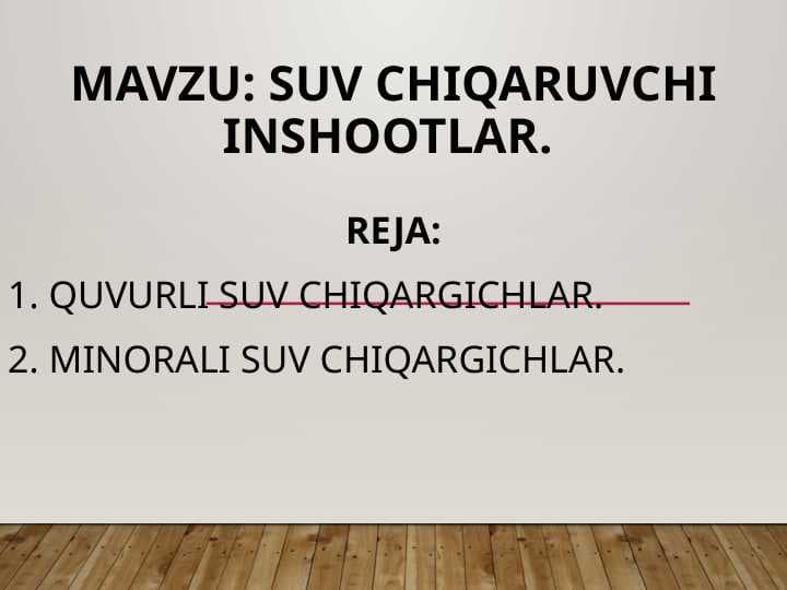 Suv chiqaruvchi inshootlar.