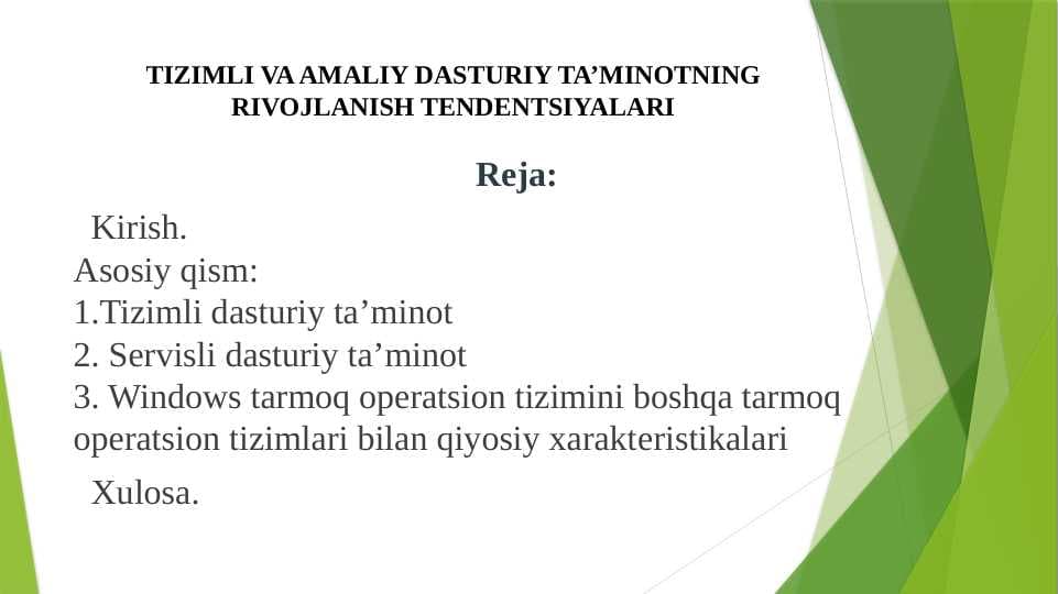 TIZIMLI VA AMALIY DASTURIY TA’MINOTNING RIVOJLANISH TENDENTSIYALARI