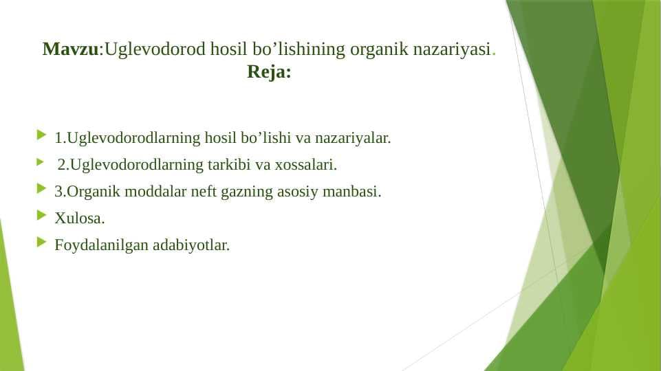 Uglevodorod hosil bo’lishining organik nazariyasi