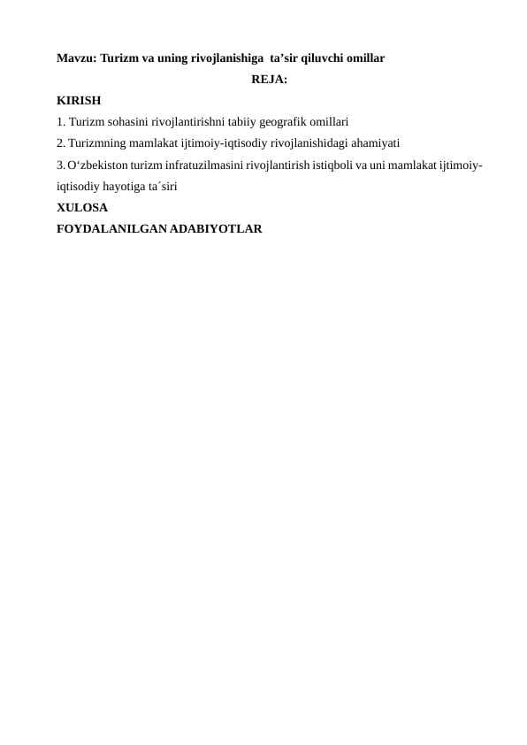 Turizm va uning rivojlanishiga  taʼsir qiluvchi omillar