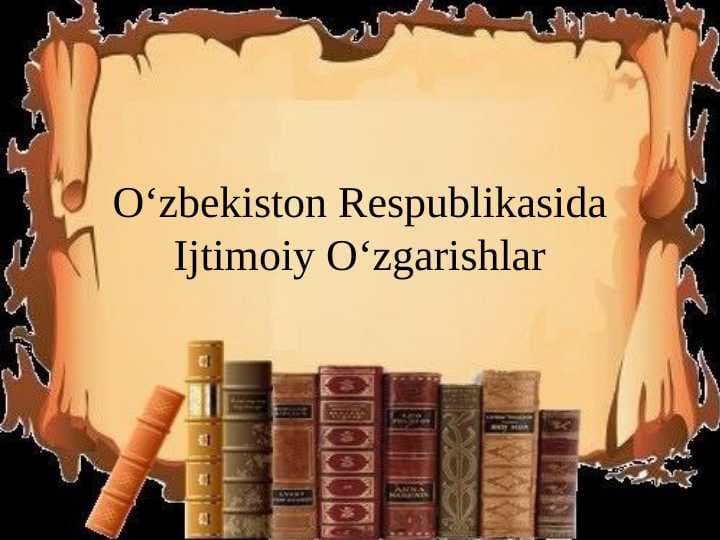 Oʻzbekiston Respublikasida Ijtimoiy Oʻzgarishlar
