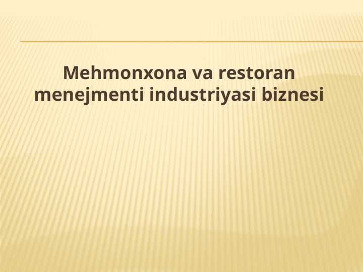 Mehmonxona va restoran menejmenti industriyasi biznesi