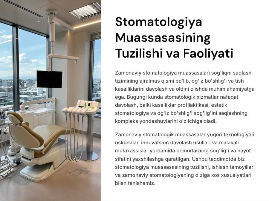 Stomatologiya muassasasining tuzilishi va faoliyatining o‘ziga xos hususiyatlari.