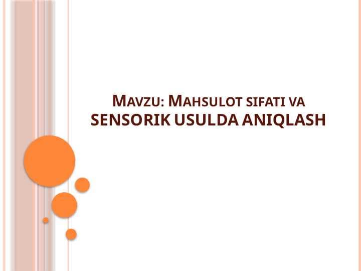 Mahsulot sifati va SENSORIK USULDA ANIQLASH