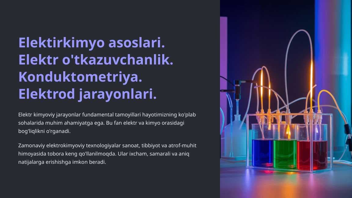Elektirkimyo asoslari. Elektr o'tkazuvchanlik. Konduktometriya.