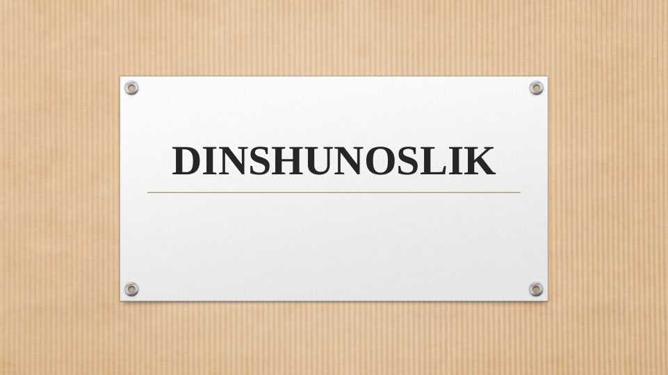 Dinshunoslik