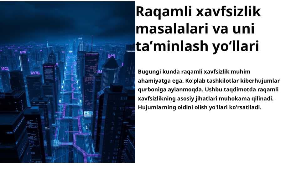 Raqamli xavfsizlik masalalari va uni taʼminlash yoʻllari