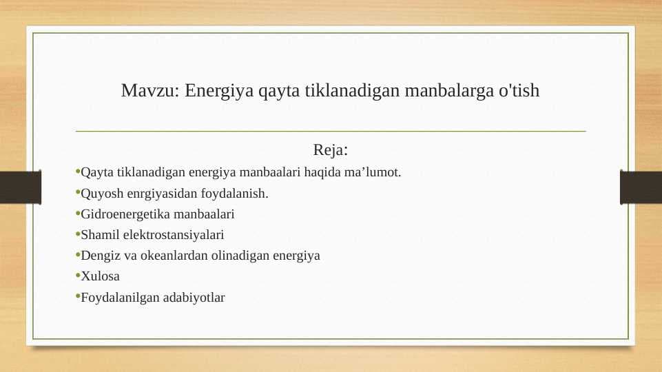 Energiya qayta tiklanadigan manbalarga o'tish