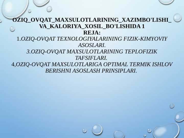Oziq ovqat maxsulotlarining xazimbo'lishi va kaloriya xosil bo'lishida