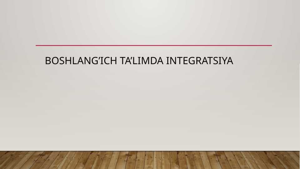 boshlang’ich ta’limda integratsiya