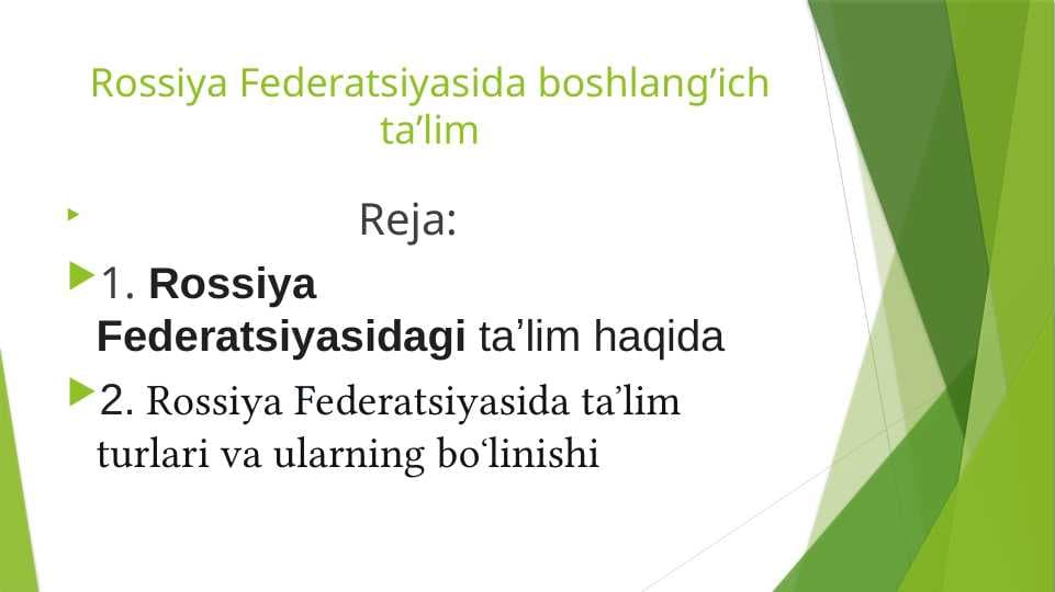 Rossiya Federatsiyasida boshlang’ich ta’lim
