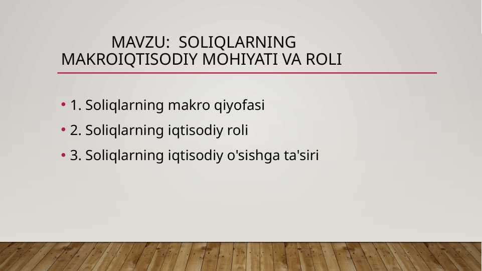 Soliqlarning makroiqtisodiy mohiyati va roli