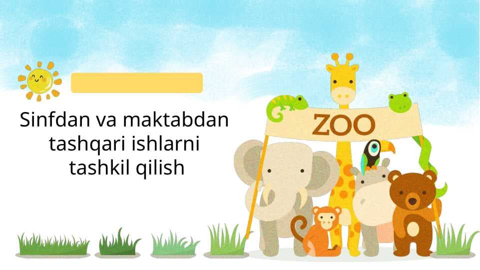 Sinfdan va maktabdan tashqari ishlarni tashkil qilish