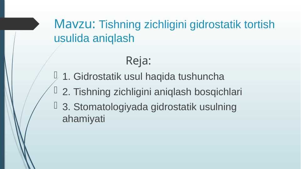 Tishning zichligini gidrostatik tortish usulida aniqlash