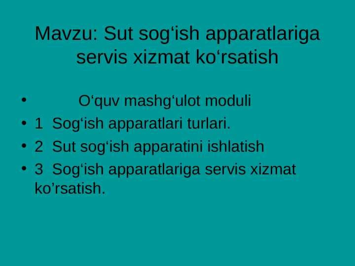 Sut sog‘ish apparatlariga servis xizmat ko‘rsatish