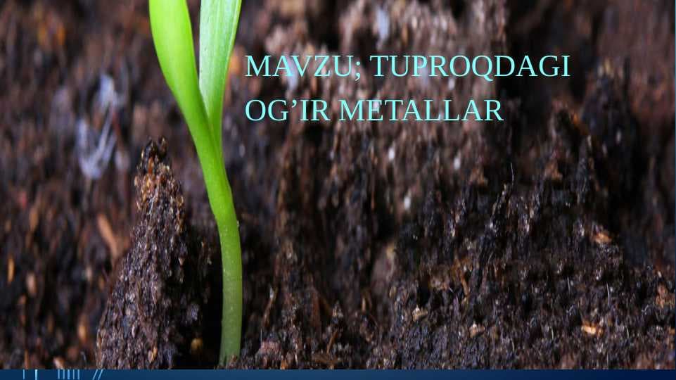 TUPROQDAGI OG’IR METALLAR