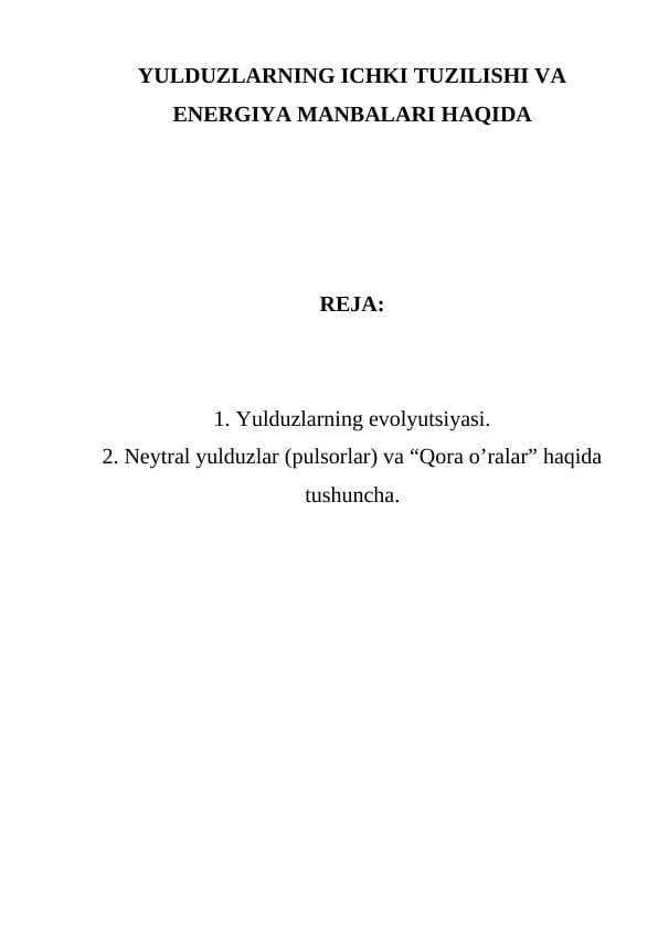 Yulduzlarning ichki tuzilishi va energiya manbalari haqida