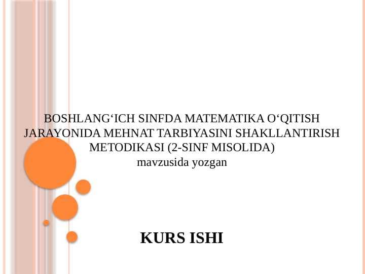 BOSHLANG‘ICH SINFDA MATEMATIKA O‘QITISH JARAYONIDA MEHNAT TARBIYASINI SHAKLLANTIRISH METODIKASI (2-SINF MISOLIDA)