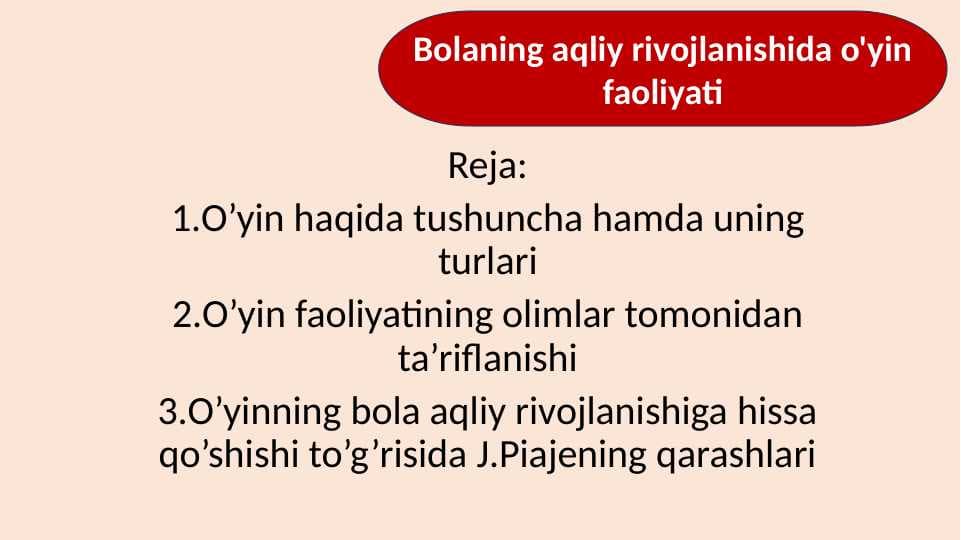 Bolaning aqliy rivojlanishida o'yin faoliyati 30.pptx