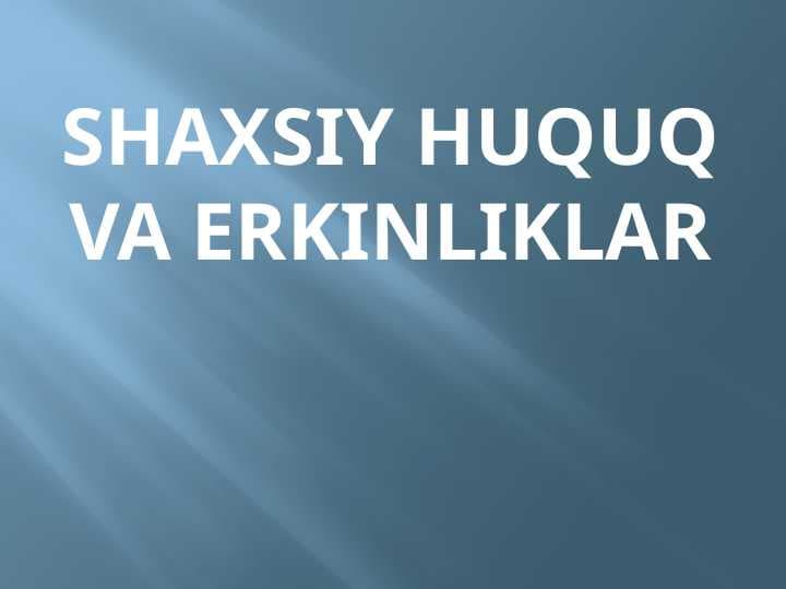 Shaxsiy huquq va erkinlik