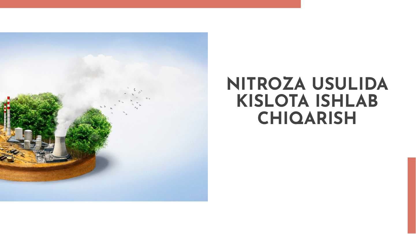 Nitroza usulida kislota ishlab chiqarish