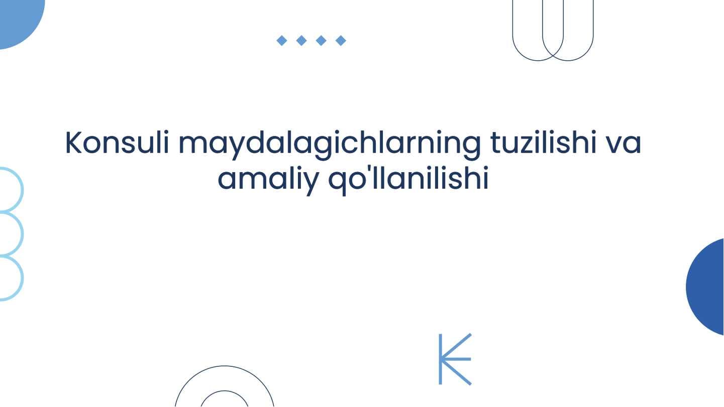 Konsuli maydalagichlarning tuzilishi va amaliy qo'llanilishi