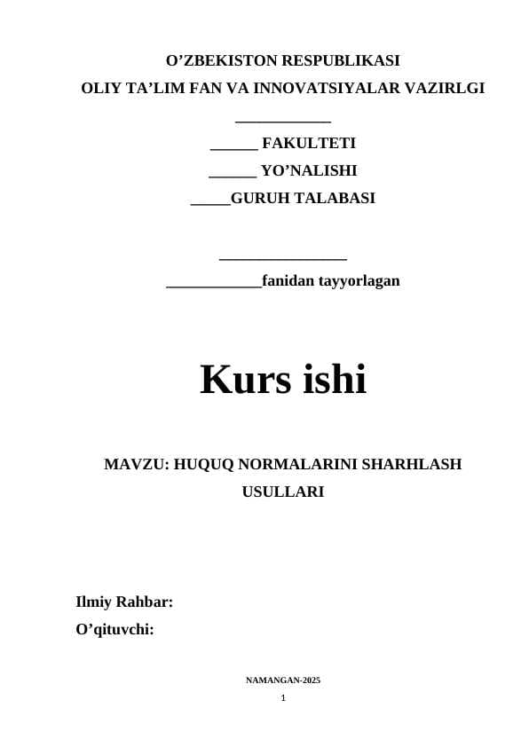 MAVZU: HUQUQ NORMALARINI SHARHLASH USULLARI. KURS ISHI