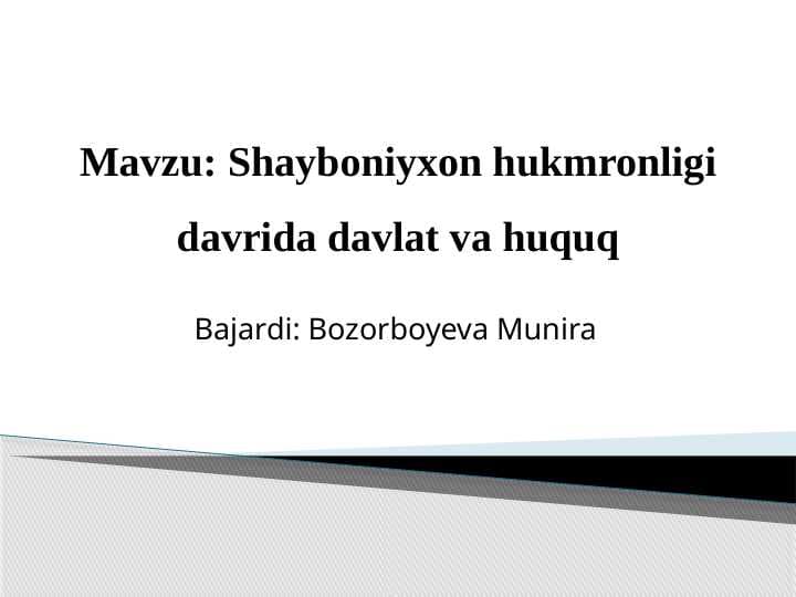 Shayboniyxon hukmronligi davrida davlat va huquq