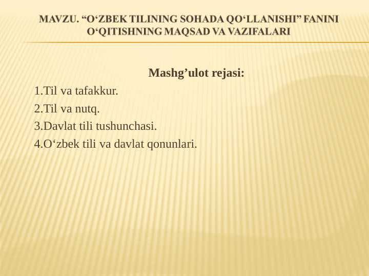 O‘ZBEK TILINING SOHADA QO‘LLANISHI FANINI O‘QITISHNING MAQSAD VA VAZIFALARI